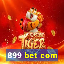 899 bet com